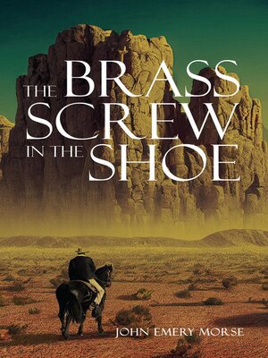 cover image of The Brass Screw In the Shoe